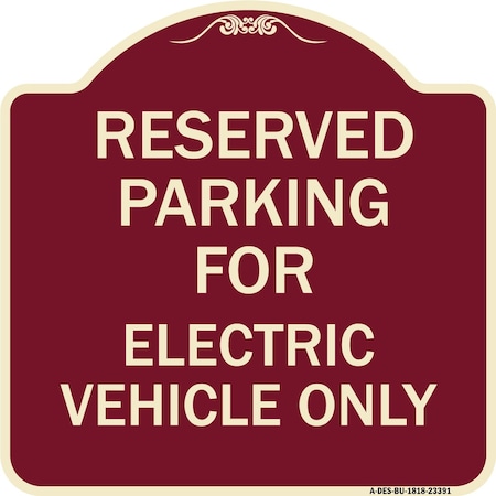 Signmission Parking Reserved for Electric Vehicle Heavy-Gauge Aluminum Sign, 18" x 18", BU-1818-23391 A-DES-BU-1818-23391